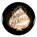 LONDON CALLING SEX POT Badge