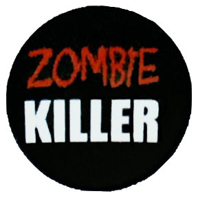 ZOMBIE KILLER Badge