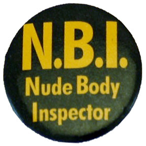 N.B.I - NUDE BODY INSPECTOR Badge