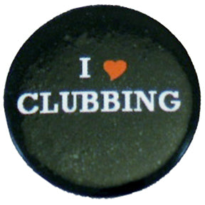 I LOVE CLUBBING Badge